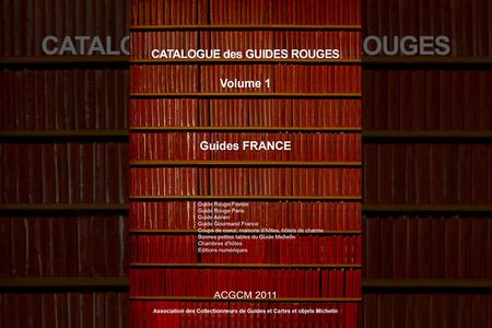 Catalogue des Guides Rouges France, Volume 1